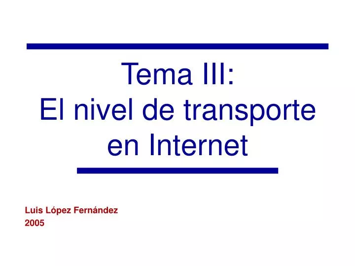 tema iii el nivel de transporte en internet