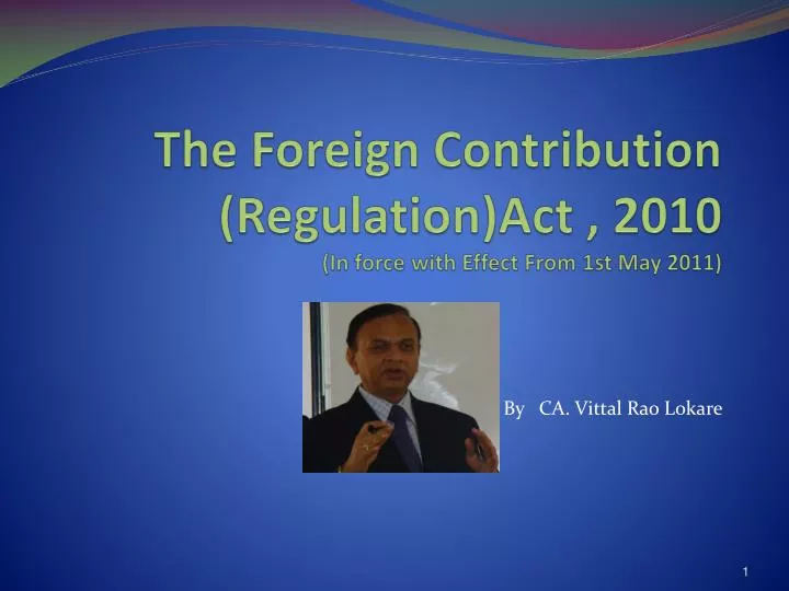 the foreign contribution regulation act 2010 in force with effect from 1st may 2011