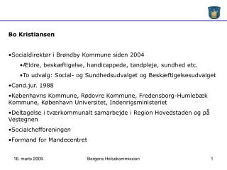 Bo Kristiansen Socialdirektør i Brøndby Kommune siden 2004