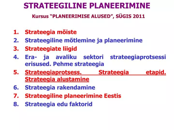 strateegiline planeerimine kursus planeerimise alused s gis 2011
