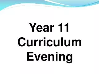 Year 11 Curriculum Evening