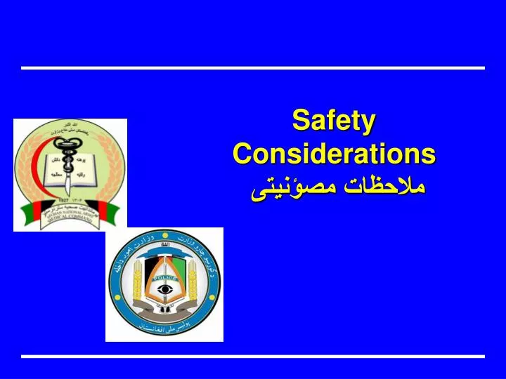 safety considerations