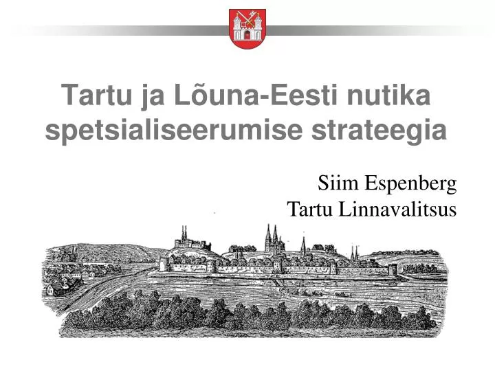 tartu ja l una eesti nutika spetsialiseerumise strateegia
