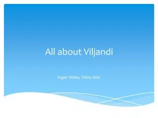 All about Viljandi