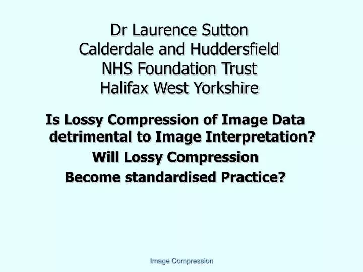 dr laurence sutton calderdale and huddersfield nhs foundation trust halifax west yorkshire