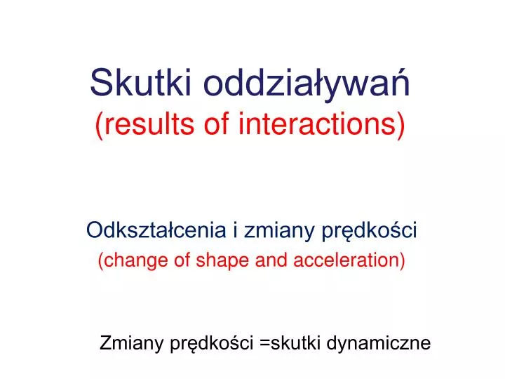 skutki oddzia ywa results of interactions