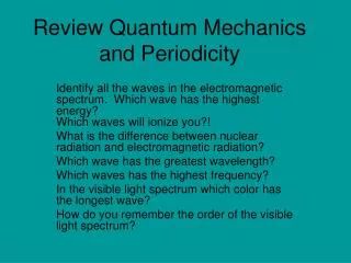 Review Quantum Mechanics and Periodicity