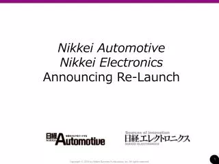Nikkei Automotive Nikkei Electronics Announcing Re-Launch