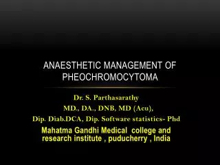 Anaesthetic management o f pheochromocytoma