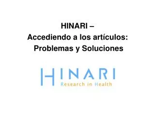 HINARI – Accediendo a los artículos : Problemas y Soluciones