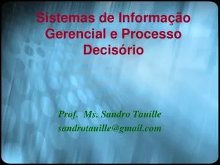 Sistemas de Informação Gerencial e Processo Decisório