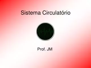 Sistema Circulatório