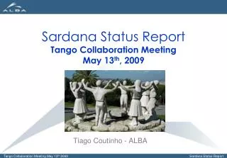 Sardana Status Report Tango Collaboration Meeting May 13 th , 2009