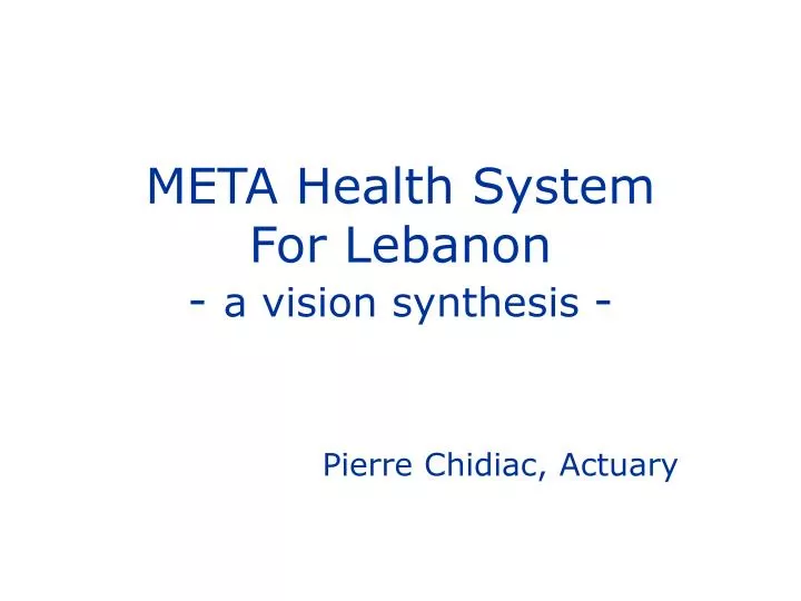meta health system for lebanon a vision synthesis