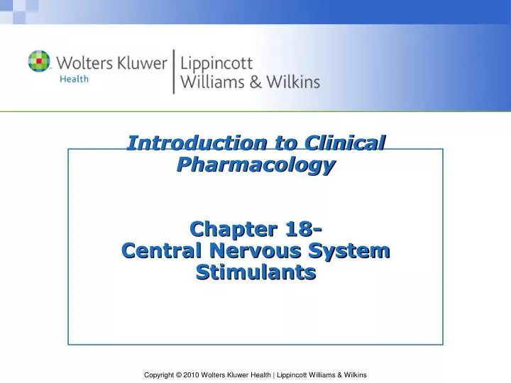 introduction to clinical pharmacology chapter 18 central nervous system stimulants