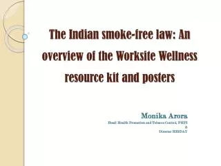 The Indian smoke-free law: An overview of the Worksite Wellness resource kit and posters