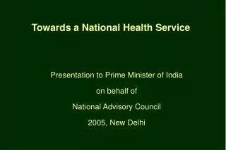 Towards a National Health Service