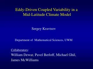 Eddy-Driven Coupled Variability in a Mid-Latitude Climate Model