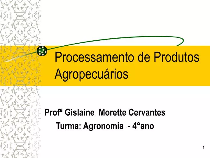 processamento de produtos agropecu rios