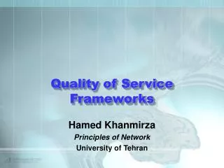 Quality of Service Frameworks