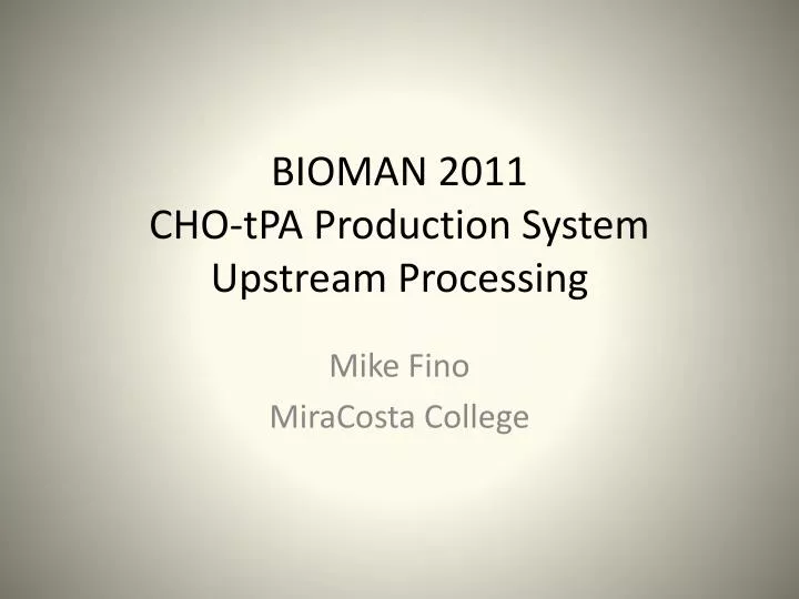bioman 2011 cho tpa production system upstream processing