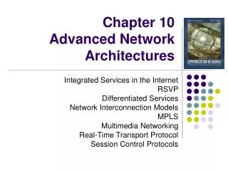 Chapter 10 Advanced Network Architectures