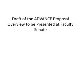 Draft of the ADVANCE Proposal Overview to be Presented at Faculty Senate
