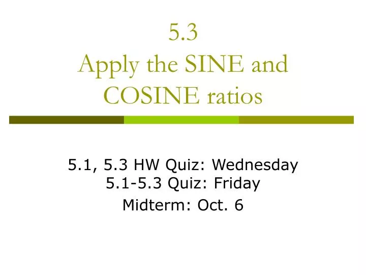 5 3 apply the sine and cosine ratios