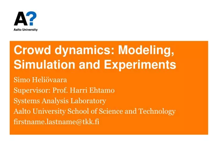 crowd dynamics modeling simulation and experiments