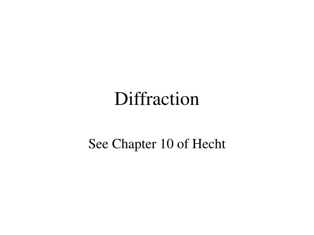 PPT - Diffraction PowerPoint Presentation, free download - ID:5798982
