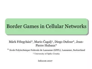 Border Games in Cellular Networks