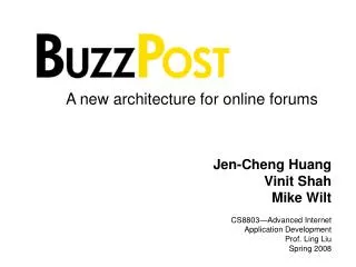 Jen-Cheng Huang Vinit Shah Mike Wilt CS8803—Advanced Internet Application Development