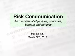 Risk Communication An overview of objectives, principles, barriers and benefits