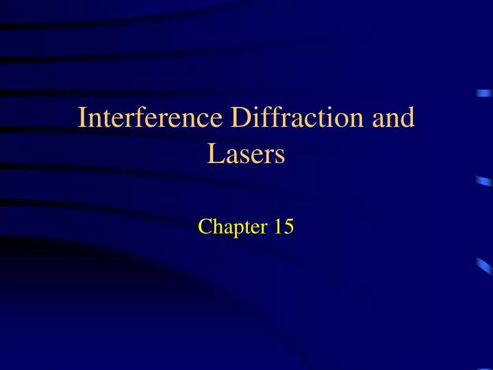 interference diffraction and lasers