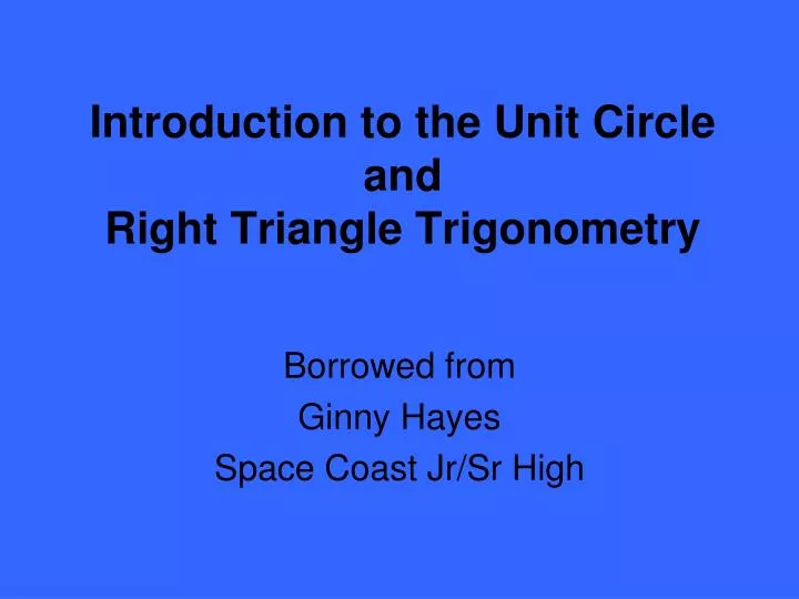 introduction to the unit circle and right triangle trigonometry