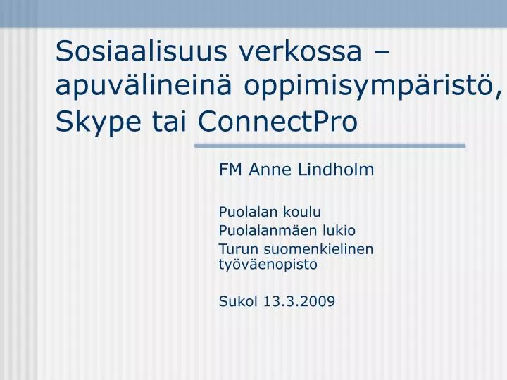 sosiaalisuus verkossa apuv linein oppimisymp rist skype tai connectpro