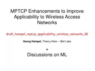 Topics MPTCP + Wireless Access Networks 2. Low-complexity MPTCP host
