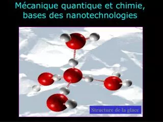 Mécanique quantique et chimie, bases des nanotechnologies