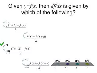 Given y=f(x) then df/dx is given by which of the following?
