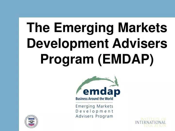 the emerging markets development advisers program emdap