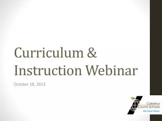 Curriculum &amp; Instruction Webinar