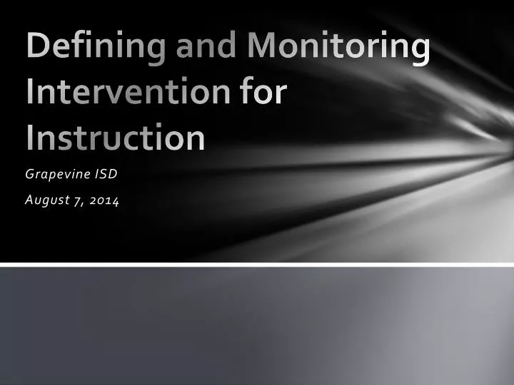 defining and monitoring intervention for instruction