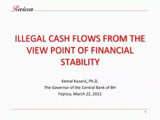 ILLEGAL CASH FLOWS FROM THE VIEW POINT OF FINANCIAL STABILITY