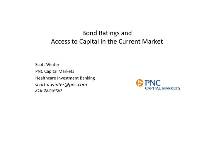 bond ratings and access to capital in the current market