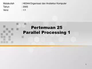 Pertemuan 25 Parallel Processing 1