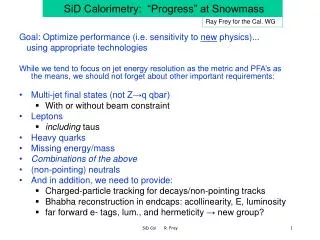 SiD Calorimetry: “Progress” at Snowmass