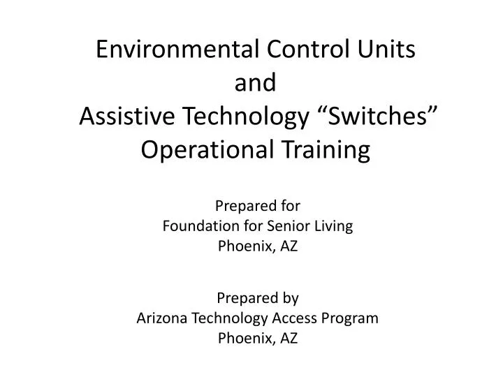 environmental control units and assistive technology switches operational training