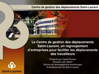 Centre de gestion des déplacements Saint-Laurent