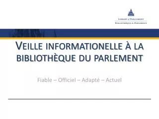 Veille informationelle à la bibliothèque du parlement