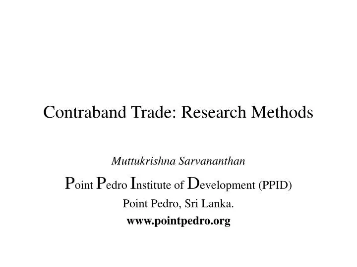 contraband trade research methods